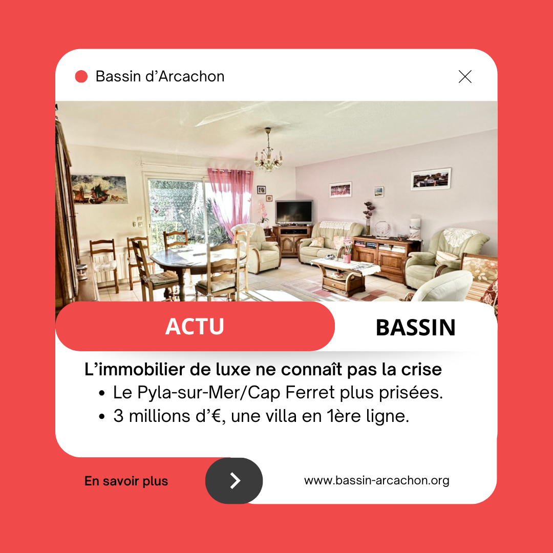 Bassin d'Arcachon : l'immobilier de prestige toujours en plein essor