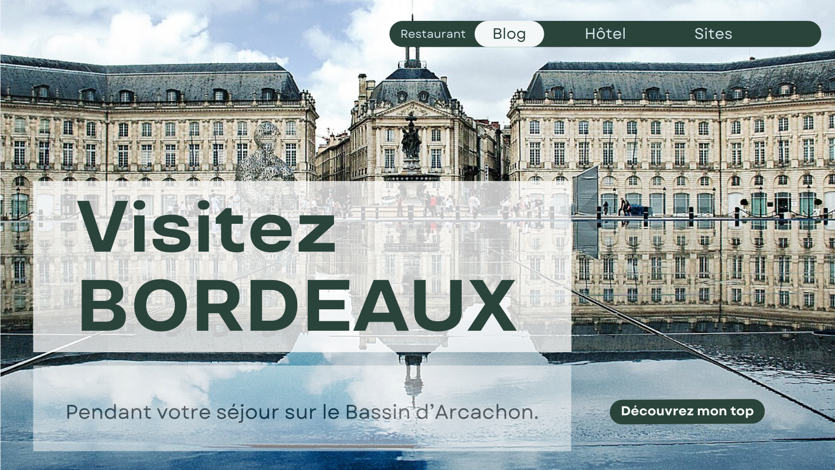 Passez à Bordeaux pendant votre séjour sur le Bassin d’Arcachon