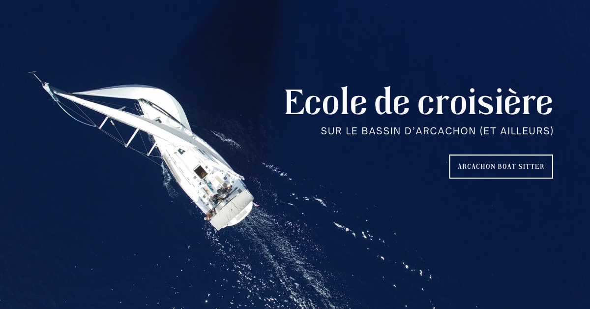 Arcachon Boat Sitter : école sur voilier habitable de croisière sur Catamaran et monocoque à Arcachon Arcachon Boat Sitter : école sur voilier habitable de croisière sur Catamaran et monocoque à Arcachon