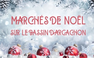 Les plus beaux marchés de Noël où flâner sur le bassin d’Arcachon cet hiver