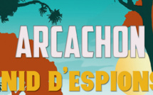 Arcachon, nids d’espions sera t’il votre livre de l’été ?
