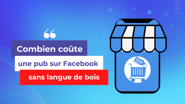 cout d'une publicité sur Facebook