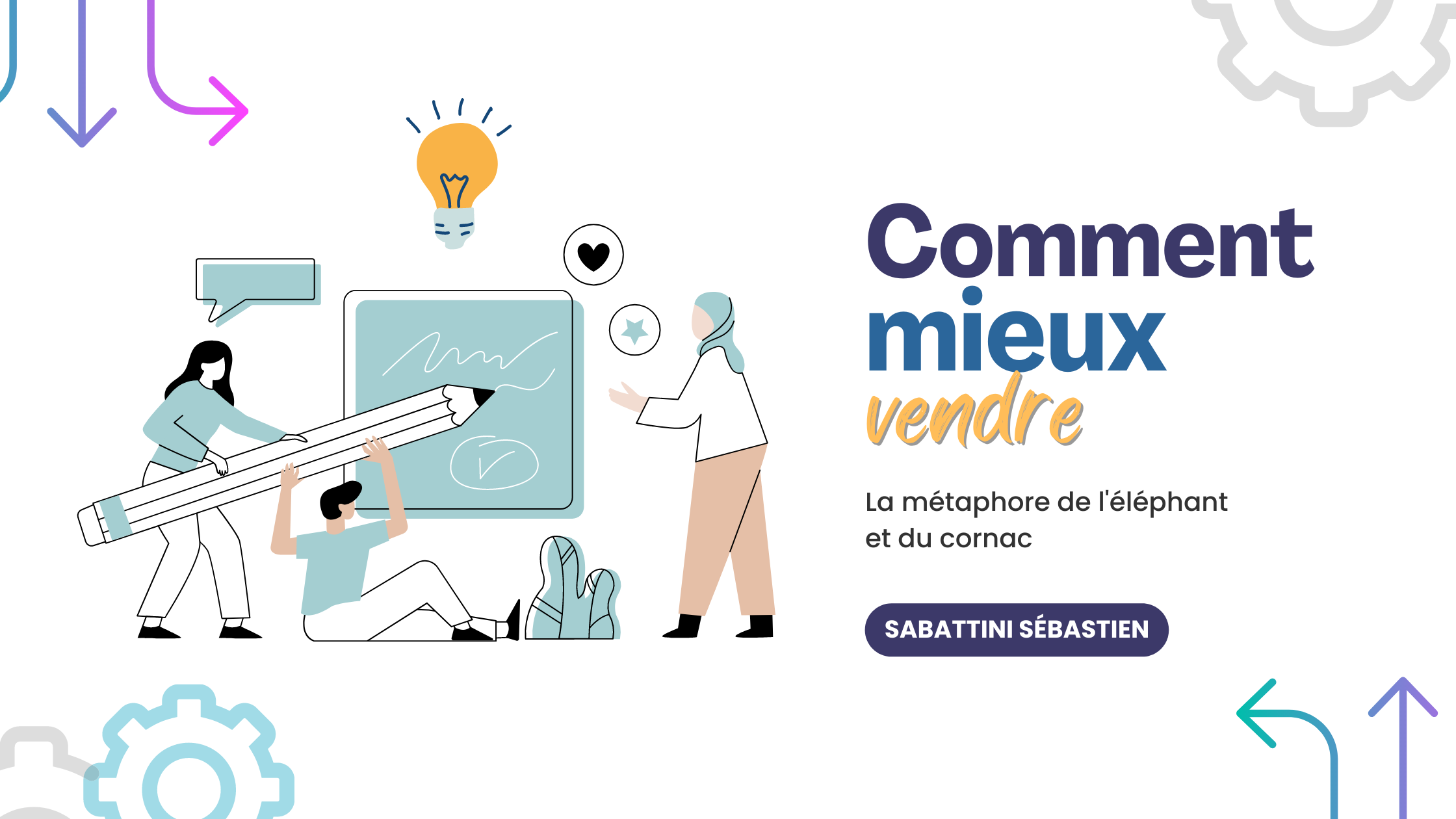 Comment mieux vendre grâce à la métaphore de l'éléphant et du cornac