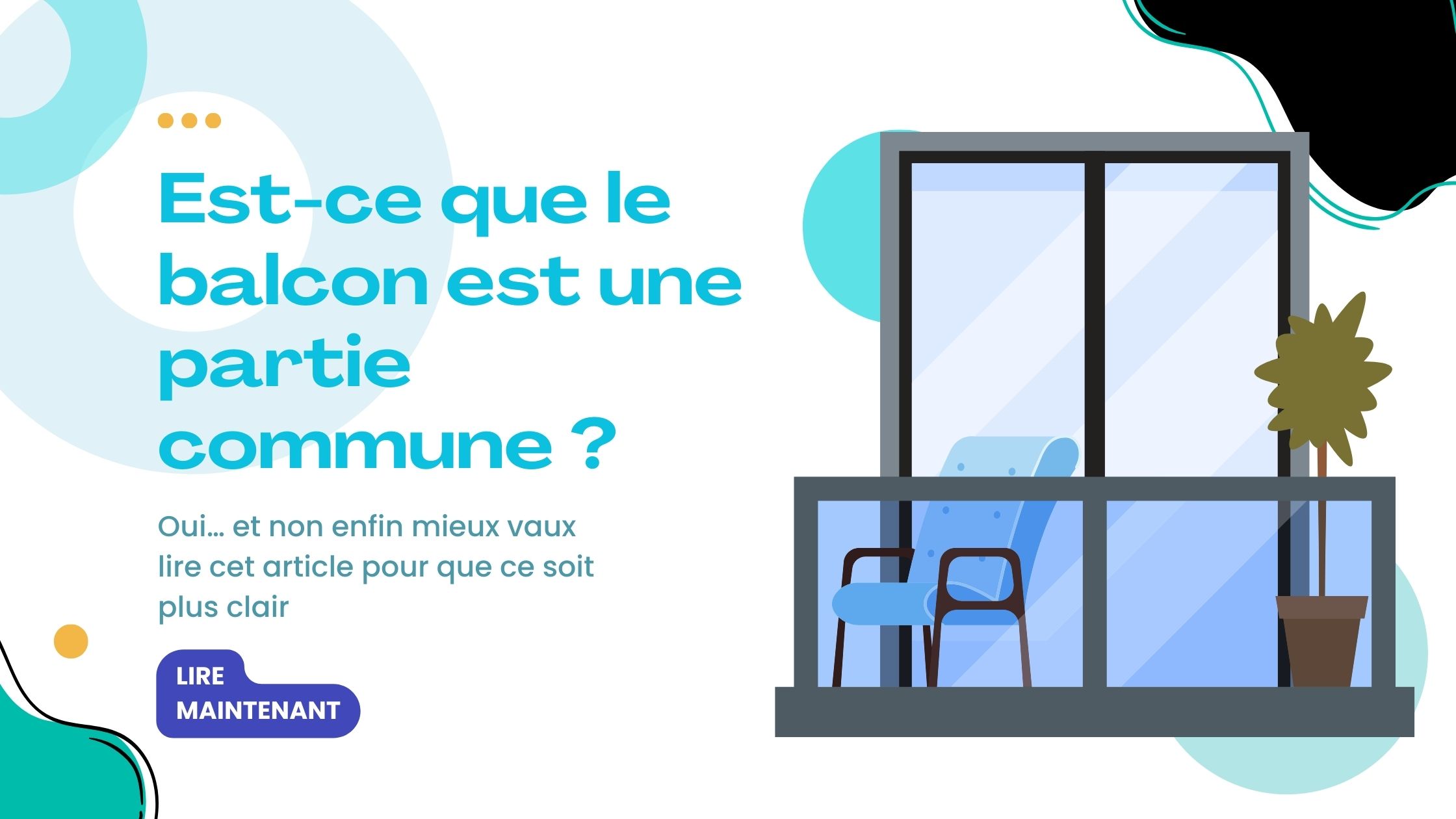 Est-ce que le balcon est une partie commune ? Est-ce que le balcon est une partie commune ?
